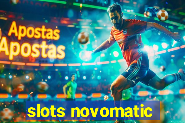 slots novomatic