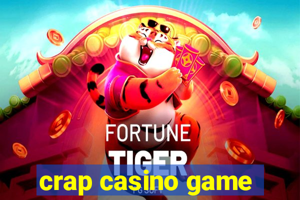 crap casino game