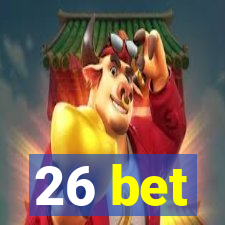 26 bet