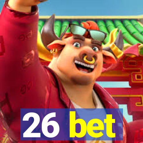 26 bet