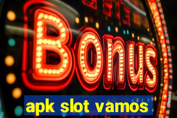 apk slot vamos