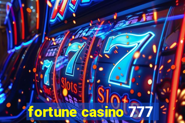 fortune casino 777