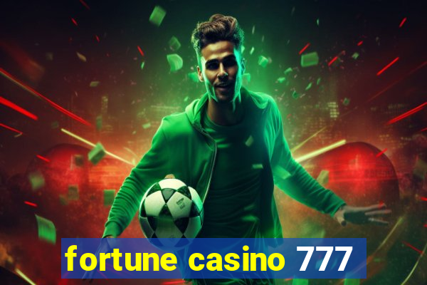 fortune casino 777