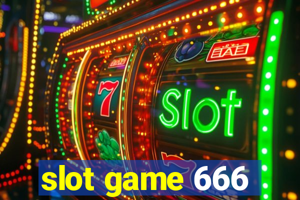 slot game 666