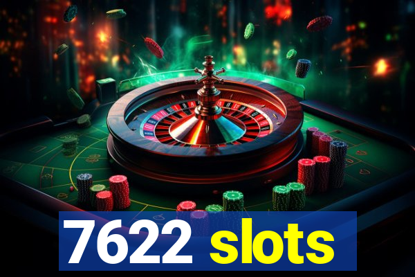 7622 slots