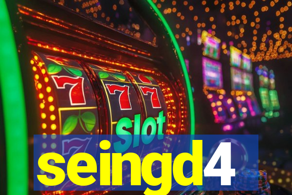 seingd4