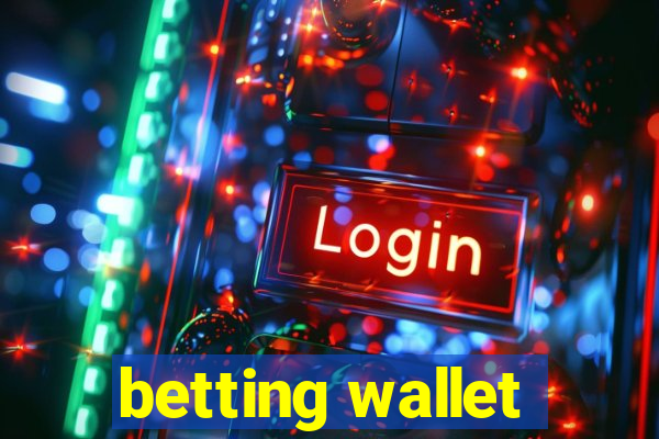 betting wallet