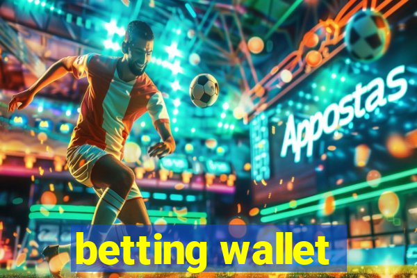 betting wallet