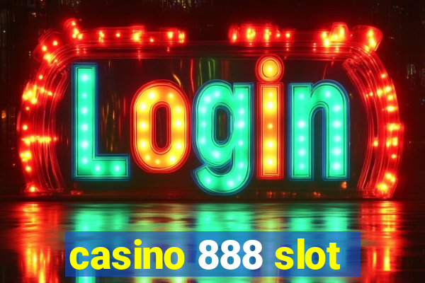 casino 888 slot