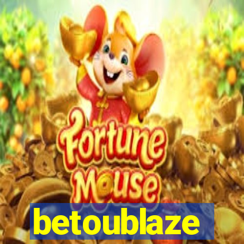 betoublaze