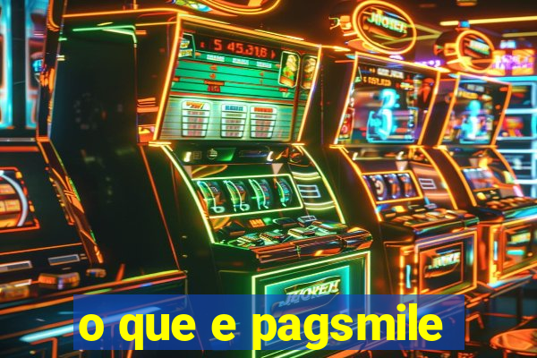 o que e pagsmile