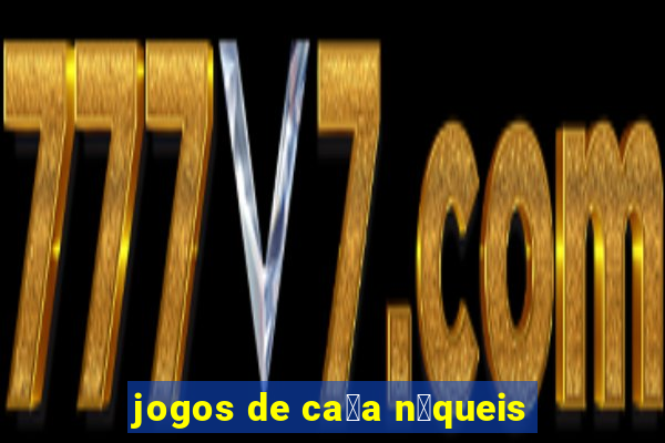 jogos de ca莽a n铆queis