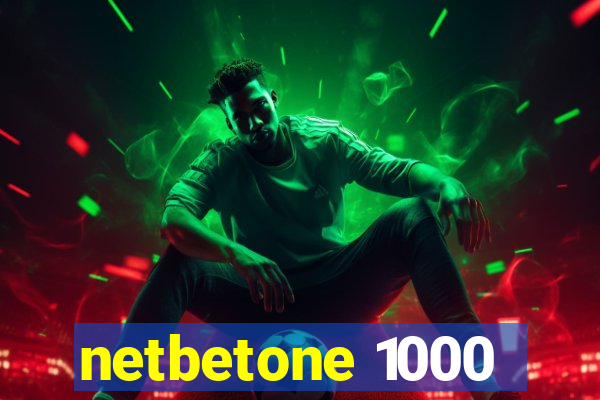 netbetone 1000