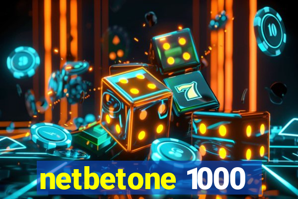 netbetone 1000