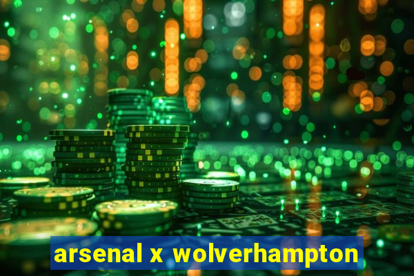 arsenal x wolverhampton