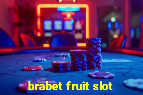 brabet fruit slot