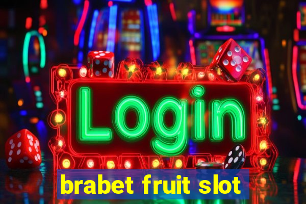 brabet fruit slot