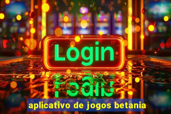 aplicativo de jogos betania