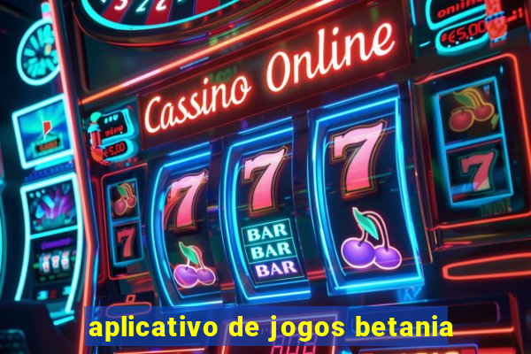 aplicativo de jogos betania