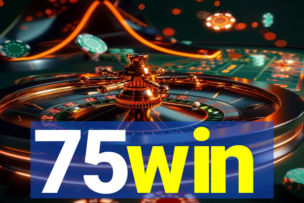 75win