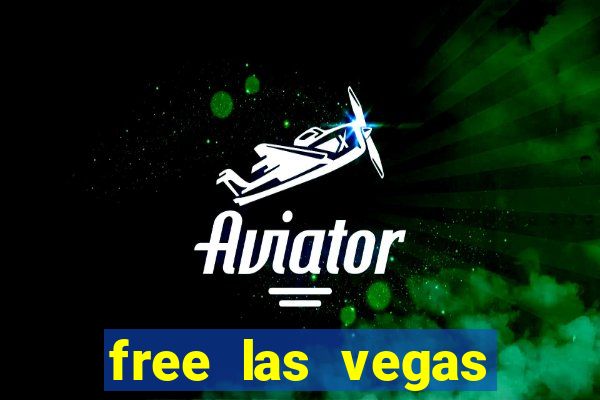 free las vegas slots games