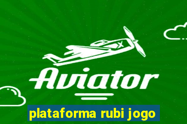 plataforma rubi jogo