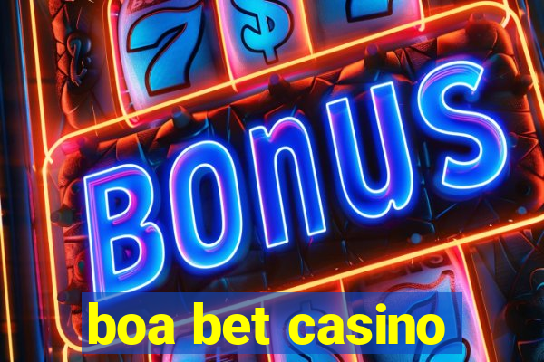 boa bet casino