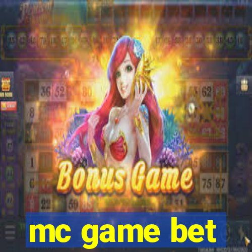 mc game bet