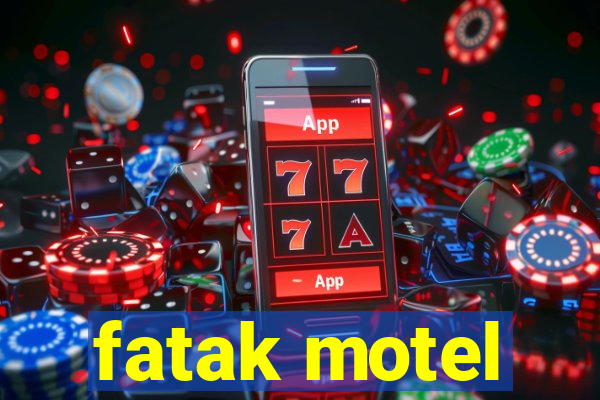 fatak motel