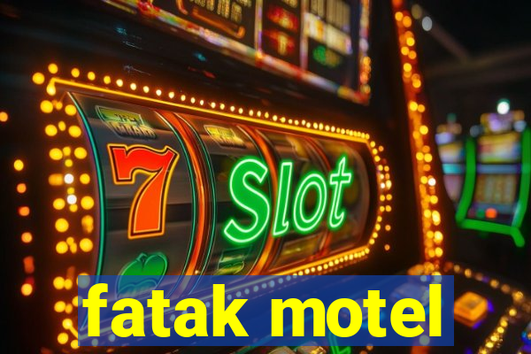 fatak motel