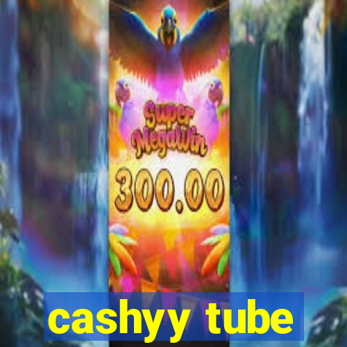 cashyy tube