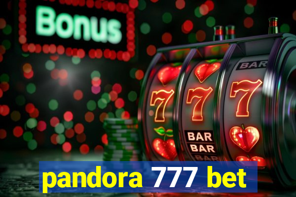 pandora 777 bet