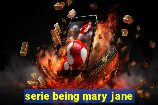 serie being mary jane