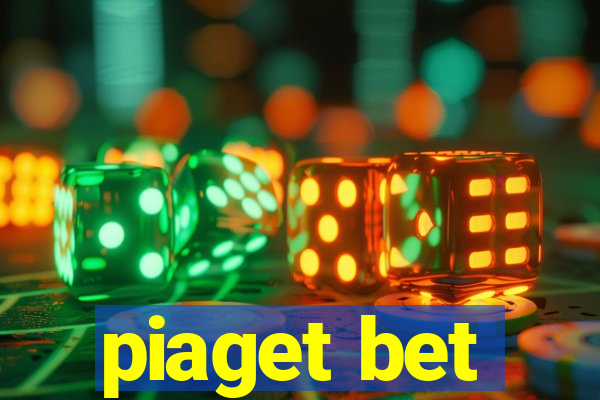 piaget bet