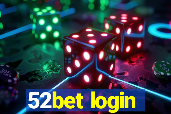 52bet login