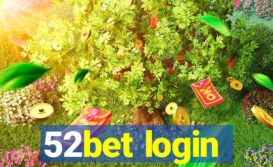 52bet login