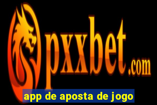 app de aposta de jogo