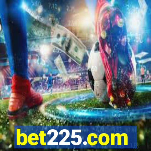 bet225.com