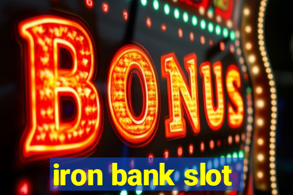 iron bank slot