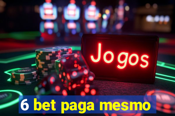 6 bet paga mesmo