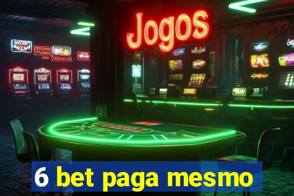 6 bet paga mesmo