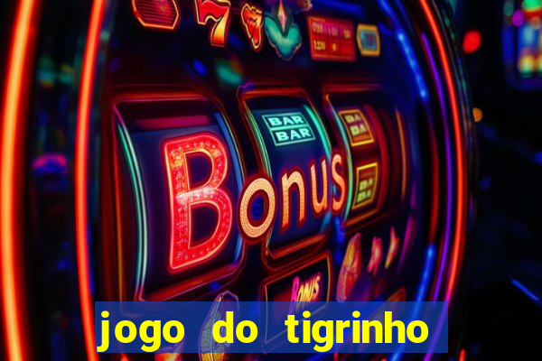 jogo do tigrinho com depósito de r$ 1