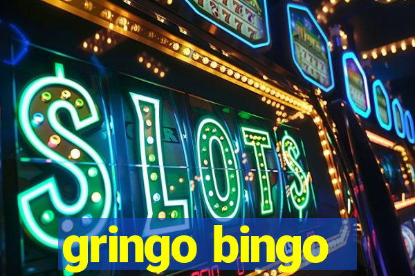 gringo bingo