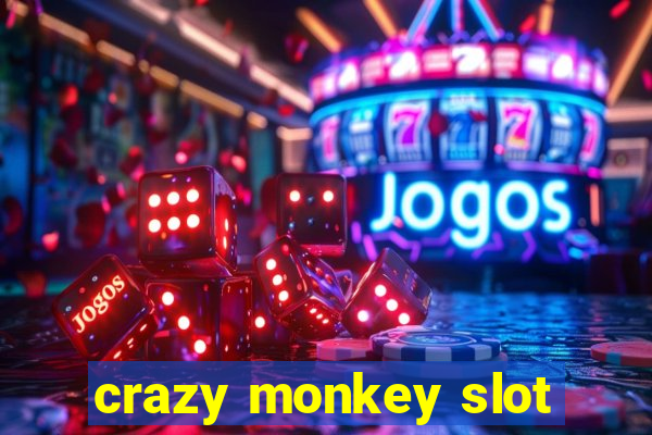 crazy monkey slot