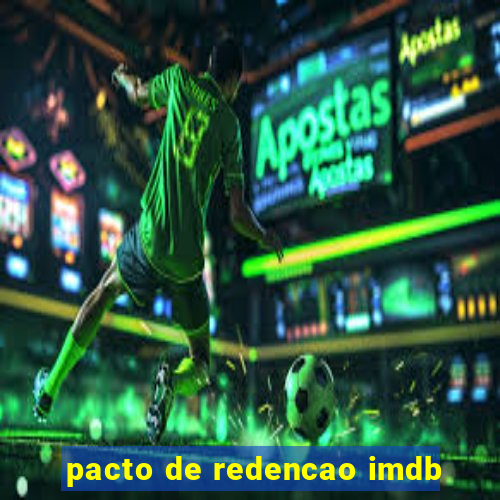 pacto de redencao imdb