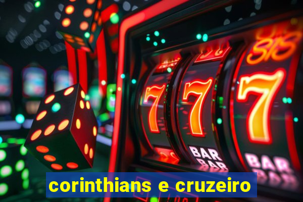 corinthians e cruzeiro