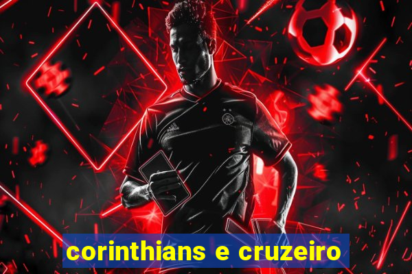 corinthians e cruzeiro