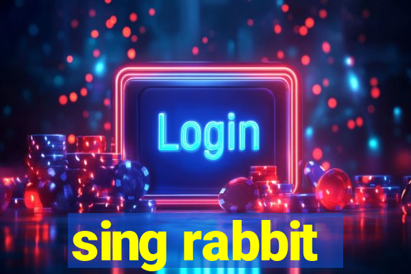 sing rabbit