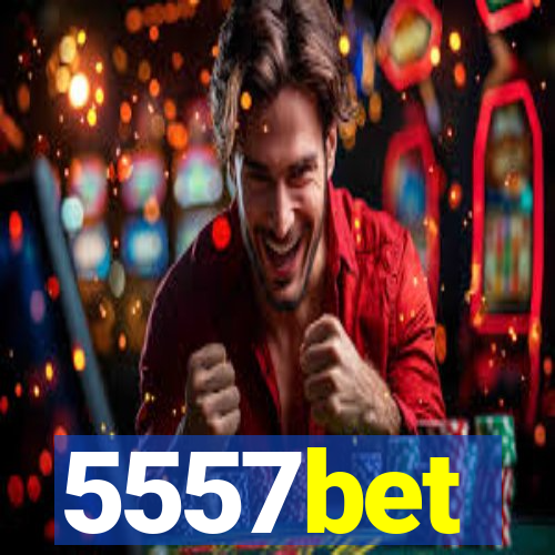 5557bet