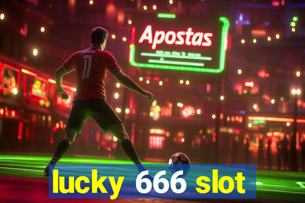 lucky 666 slot